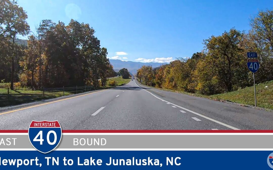 Interstate 40: Newport, TN to Lake Junaluska, NC