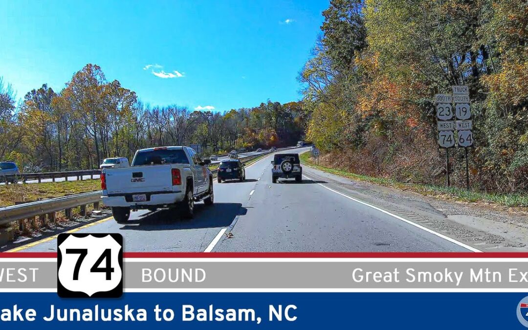 U.S. Route 74: Lake Junaluska to Balsam, North Carolina.