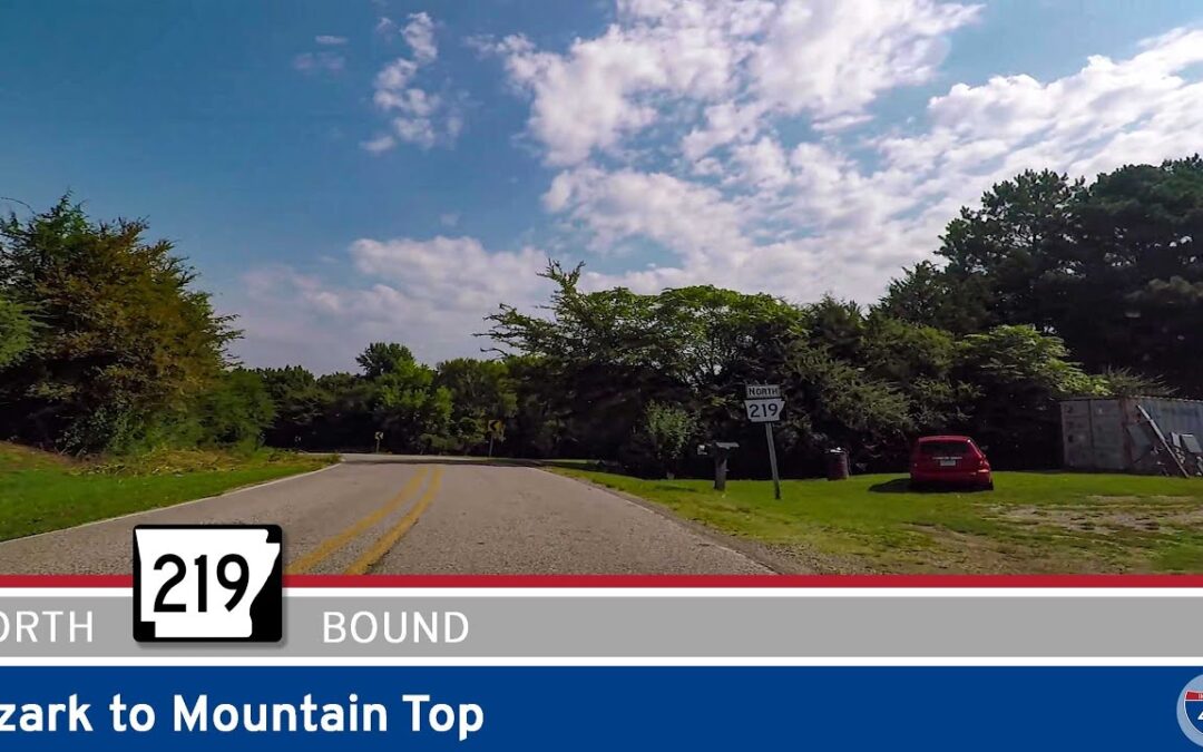 Arkansas Highway 219: Ozark to Mountain Top