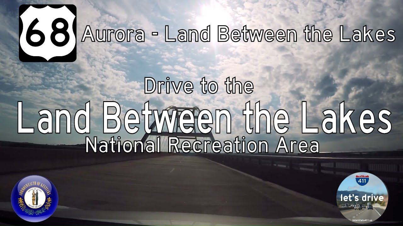 U.S. Route 68: Aurora to Land Between the Lakes NRA – Kentucky