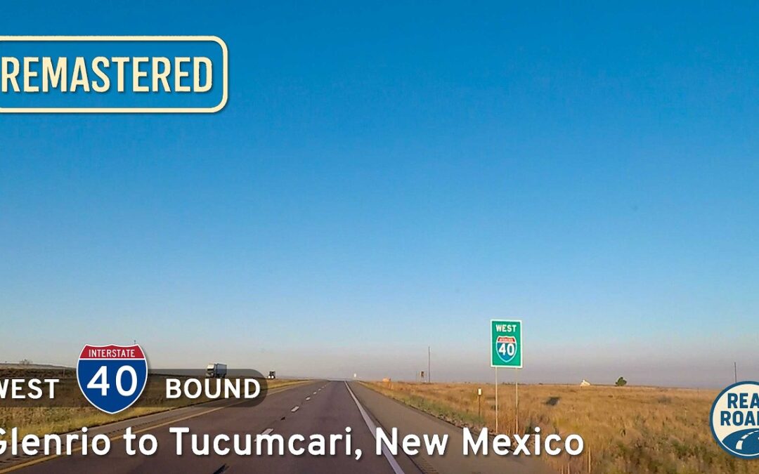Interstate 40: Glenrio to Tucumcari ~ New Mexico